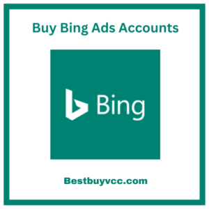 Buy Bing Ads Accounts