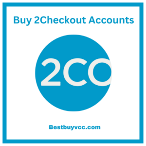 Buy 2Checkout Accounts